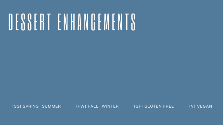 dessert enhancements