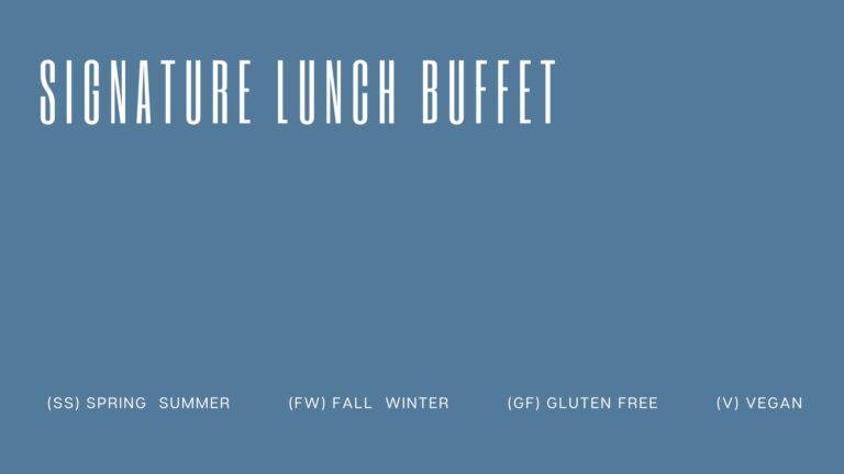 signature lunch buffet